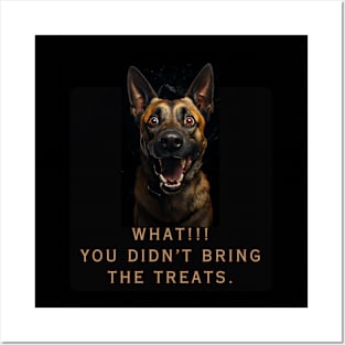 What!!! You didn't bring the treats. Posters and Art